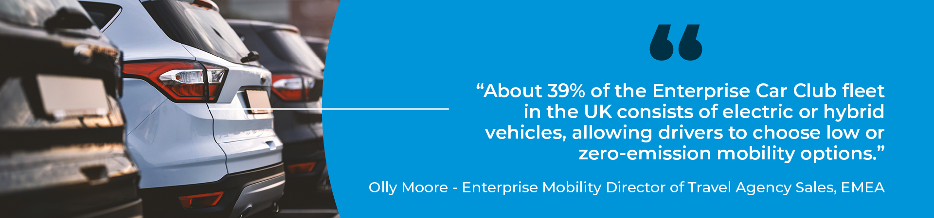 "About 39% of the Enterprise Car Club fleet in the UK consists of electric or hybrid vehicles, allowing drivers to choose low or zero-emission mobility options."